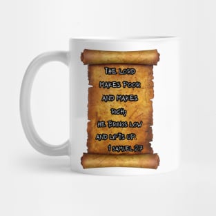 The Lord makes poor and makes rich 1 Samuel 2:7 ROLL SCROLLS Mug